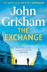 The Exchange: After The Firm - The biggest Grisham in over a decade