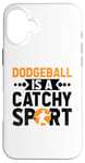 iPhone 16 Plus Dodgeball Is A Catchy Sport Dodge Ball Game Case