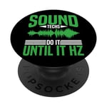 Sound Techs Do It Until It Hz -- PopSockets PopGrip Interchangeable