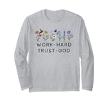 Work Hard Trust God Shirt,Pray Hard Work Hard and Trust God Long Sleeve T-Shirt