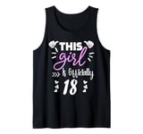 This Girl Is Officially 18 Cute Birthday Old Age Years Girl Tank Top