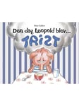 Den dag Leopold blev trist - Børnebog - hardcover