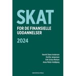 Skat For De Finansielle Uddannelser | Henrik Steen Andersen Dorthe Jørgensen Erik Schou Nielsen Anne Mette Voldbjerg | Språk: Dansk