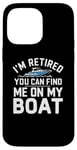 Coque pour iPhone 14 Pro Max Yacht Boat Captain Pontoon Boating Dock Retired