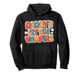 Daddy's Little Vampire Cute Ghost Halloween Men Women Kids Pullover Hoodie