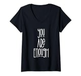 Womens You Are Enough V-Neck T-Shirt