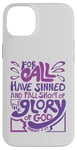 iPhone 14 Plus Romans 3:23 For All Have Sinned King James Version Bible Case