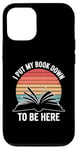 iPhone 12/12 Pro Retro Funny I Put My Book Down To Be Here - for Book Lover Case