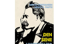 Den Sene Nietzsches Kultursyn | Søren R. Fauth Og Børge Kristiansen | Språk: Dansk