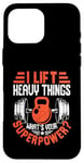 Coque pour iPhone 16 Pro Max I Lift Super Power Gym Entraînement de motivation