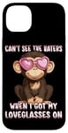 iPhone 14 Plus Can't See The Haters Loveglasses On Monkey Heart Glasses Case