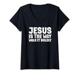 Womens Jesus is the Way Walk It Boldly Religious Motivational Bible V-Neck T-Shirt