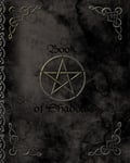 Book of Shadows: Grimoire | Gifts for Witches, Witchcraft or Wiccan Magic Spells