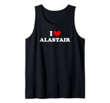 I Love Alastair, I Heart Alastair Tank Top