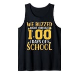 We Buzzed Right Through 100 Days Of School Bee Tank Top