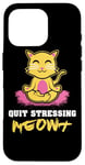 Coque pour iPhone 16 Pro Quit Stressing Meowt Siège de méditation en lotus pour chat