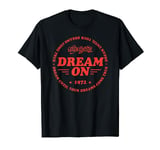 Aerosmith - Dream Until Your Dreams Come True T-Shirt