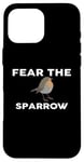 iPhone 16 Pro Max Fear The SPARROW T-Shirt SPARROWS Case