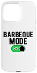 Coque pour iPhone 15 Pro Max Barbeque Mode On