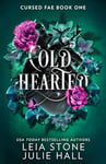 Cold Hearted: The breathtaking brand-new fantasy romance for 2024 from the TikTok sensations (Cursed Fae, Book 1)