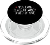 Vrai Crime Glass of Wine In Bed by Nine Funny Fan Meme PopSockets PopGrip pour MagSafe