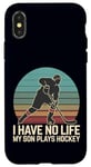 Coque pour iPhone X/XS I Have No Life My Son Plays Hockey Rétro Sports Humour