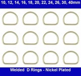 Welded D Rings - 10,12,14,16,18, 20,22,24,26,28, 30,35, 40, 50mm - Nickel Plated