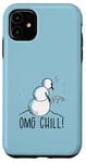 Coque pour iPhone 11 OMG CHILL! Bonhomme de neige amusant La Reine des neiges Pipi d'hiver