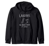 LADDERS, THE NATURAL ENEMY OF SNAKES funny, cool, joke Zip Hoodie