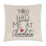 You Had Me At Chocolate Linen Cushion Cover Pillow - Funny Love Valentines Day