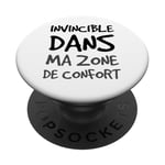 Humour Invincible Dans Ma Zone De Confort Message Drôle PopSockets PopGrip Adhésif