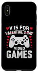 Coque pour iPhone XS Max V est pour les jeux vidéo, la Saint-Valentin, Funny Gamer, pour hommes et garçons