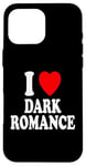 Coque pour iPhone 16 Pro Max I Heart (Love) Dark Romance Reading Romans Livres