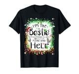 I'm the bestie I'm also drunk and lost Christmas Tie Dye T-Shirt