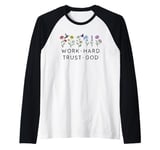 Work Hard Trust God Shirt,Pray Hard Work Hard and Trust God Raglan Baseball Tee