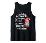 Naughty Nice Gnome Regrets Gnomies Funny XMas Tank Top