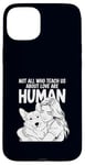 iPhone 15 Plus Not All Who Teach Us About Love Are Human Funny Corgi Owner Case