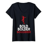 Womens Bold Bolder Boulderer Bouldering V-Neck T-Shirt