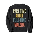 MALENA Personalized Retro Girls Part-Time MALENA Name Sweatshirt