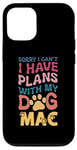 Coque pour iPhone 12/12 Pro Nom de chien Mac personnalisé cadeau Busy With My Dog Mac