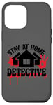 Coque pour iPhone 12 Pro Max Rester à la maison Détective Crime Solver