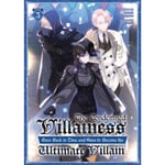 The Condemned Villainess Goes Back in Time and Aims to Become the Ultimate Villain (Light Novel) Vol. 3 (häftad, eng)