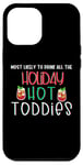 iPhone 12 Pro Max Most likely to drink all the holiday hot toddies shots drink Case