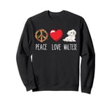 Maltese Love Peace Maltese Dog Owner Dog Lover Maltipoo Sweatshirt