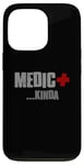 Coque pour iPhone 13 Pro MEDIC... KINDA Sarcastique Drôle Plein d'esprit Modeste