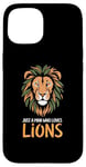 Coque pour iPhone 15 Visage de lion drôle Meme Lions Citations Just A Man Who Loves Lions