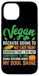 Coque pour iPhone 14 Vegan Because Going To Bed Every Night Knowing That I Did Not