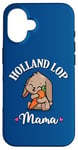 Coque pour iPhone 16 Mini Holland Lop Mom Bunny Rabbit Mama Lover