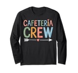 Funny Cafeteria Crew Humor Long Sleeve T-Shirt