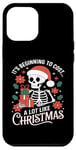 iPhone 12 Pro Max It's Beginning to Cost a Lot Like Christmas Funny Skeleton Case